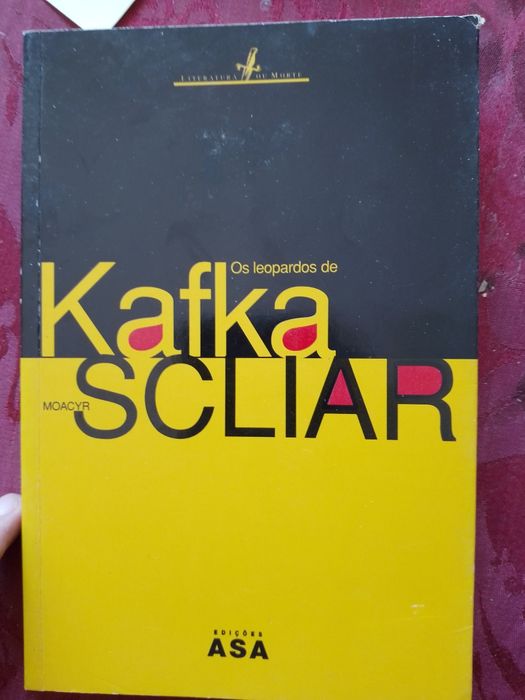 Kafka Perspectivas leituras universo Kafkiano-Vilas Boas/ Zaida Rocha Ferreira - 10E-Os Leopardos de Kafka - Moacyr   Sicliar - 1 edição - 8E Desde 3E