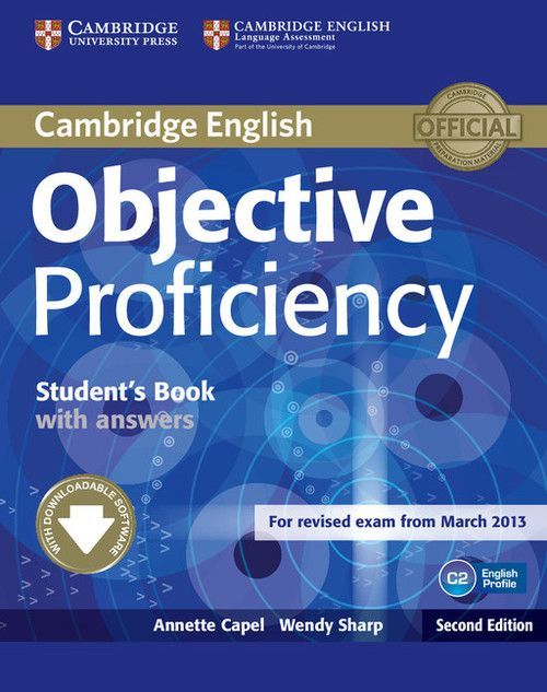 Objective Proficiency Student's Book With Answers Annette Capel , Wendy Sharp Annette Capel,Wendy Sharp