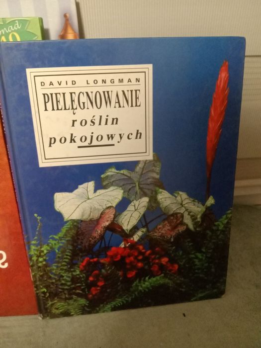Pielęgnowanie roślin pokojowych , David Longman.