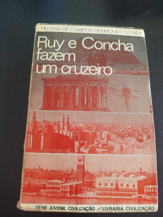 Ruy e Concha fazem um cruzeiro - Helena de Campos Henriques D'Orey