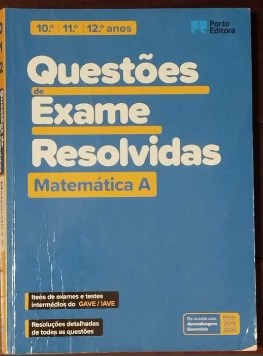 Questões de exames resolvidas de Matemática A