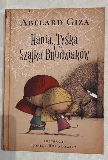 Abelard Giza Hania, Tyśka i Szajka Brudziaków - z autografem Abelarda!