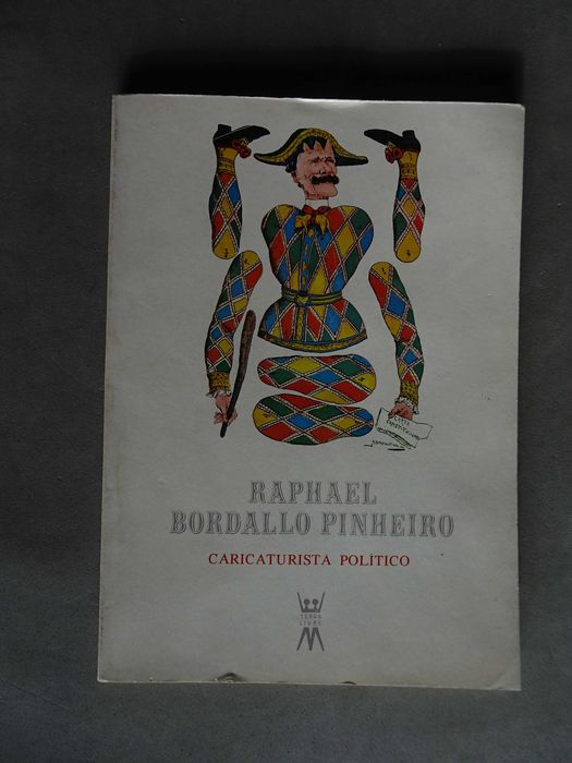 Livro Raphael Bordallo Pinheiro - Caricaturista Político