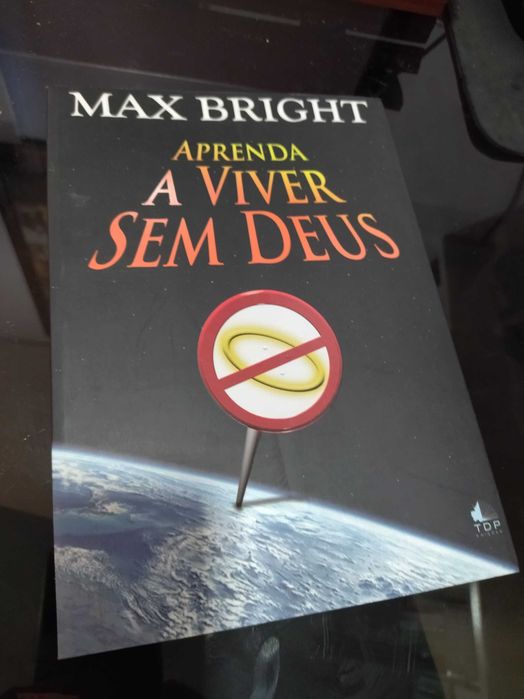 Livro "Aprenda a Viver Sem Deus" de Max Bright NOVO