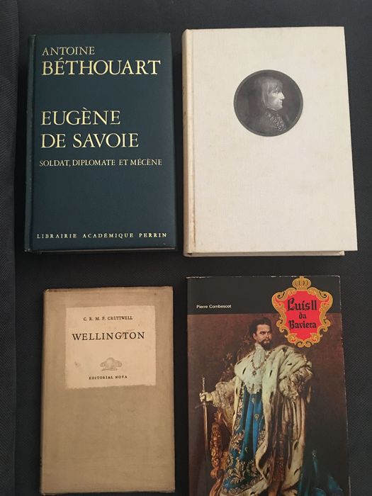 Eugénio de Saboia/ Bonaparte/ Wellington/ Luís II da Baviera