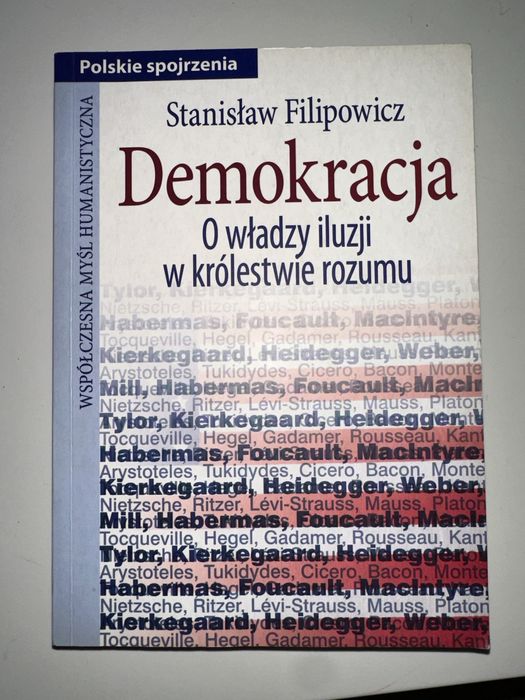 Demokracja - O wladzy iluzji w krolestwie rozumu
