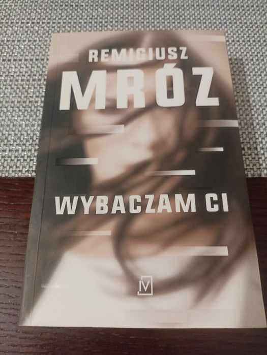Remigiusz Mróz-Wybaczam Ci