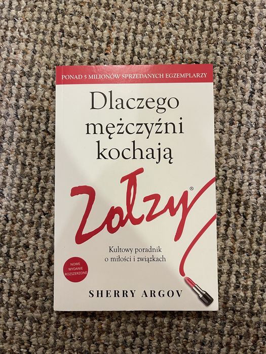 ,,Dlaczego mężczyźni kochają Zołzy" Sherry Argov
