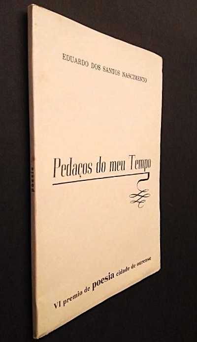 Eduardo Santos Nascimento - Pedaços do meu tempo