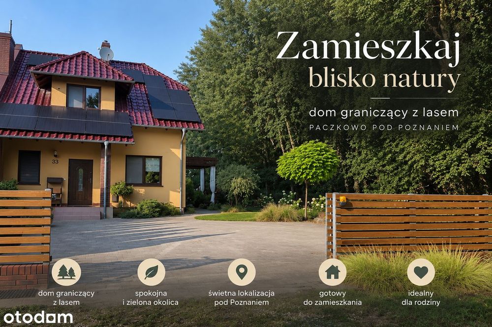 Wyjątkowy dom przy ścianie lasu | Paczkowo | 137 m² | ogród i PV