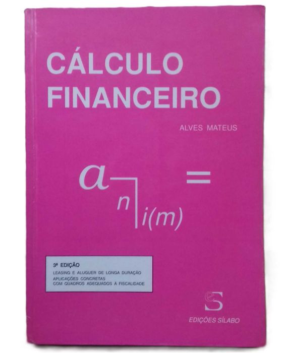 Cáculo Financeiro e Exercícios Práticos de Cálculo Financeiro