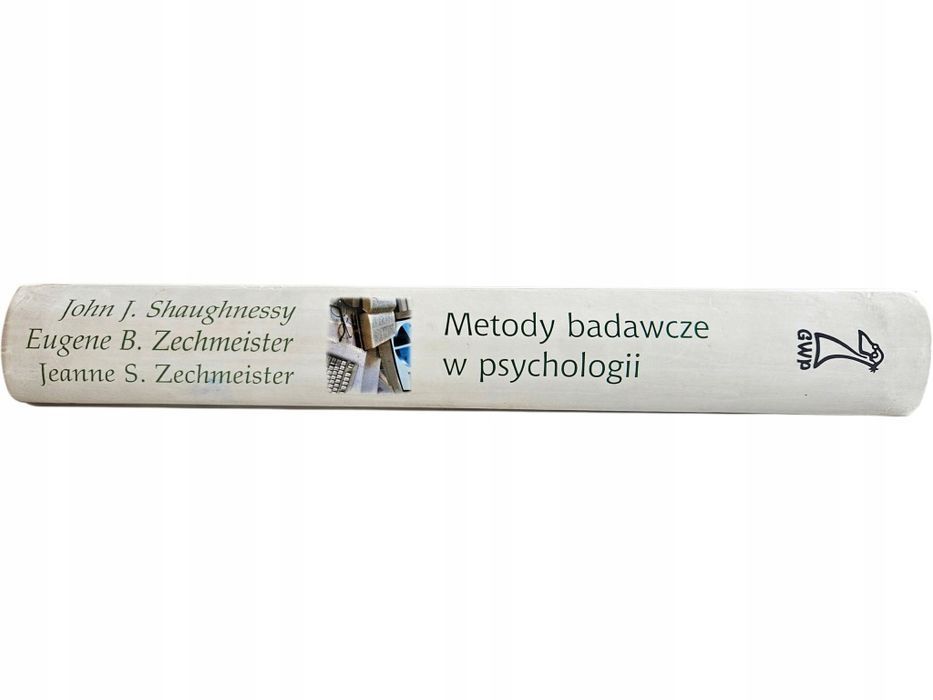 John Shaughnessy E. Zechmeister Metody Badawcze W Psychologii