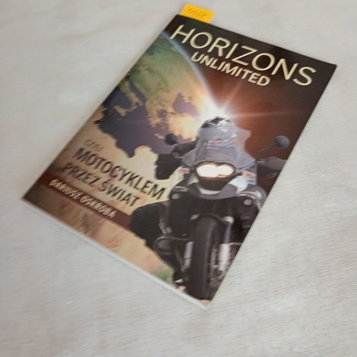 Horizons unlimited czyli motocyklem przez świat. Dariusz Oskroba