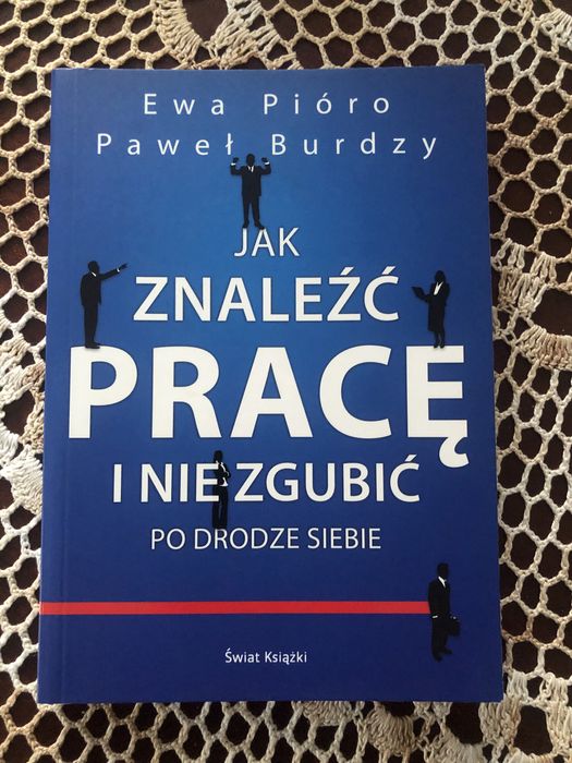 Jak znaleźć pracę i nie zgubić po drodze siebie