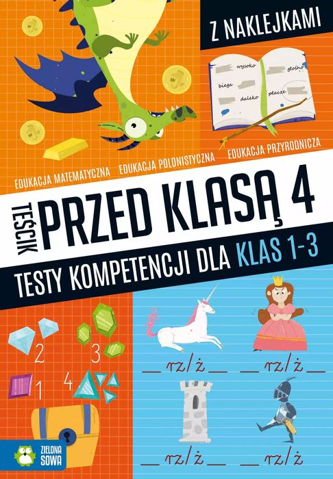 Teścik przed klasą 4. Testy kompetencji dla klas 1-3. Zielona Sowa