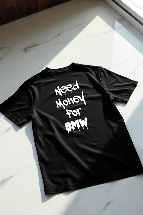 Koszulka M Need Money For BMW Wersja 2 | Prezent dla Fana Motoryzacji