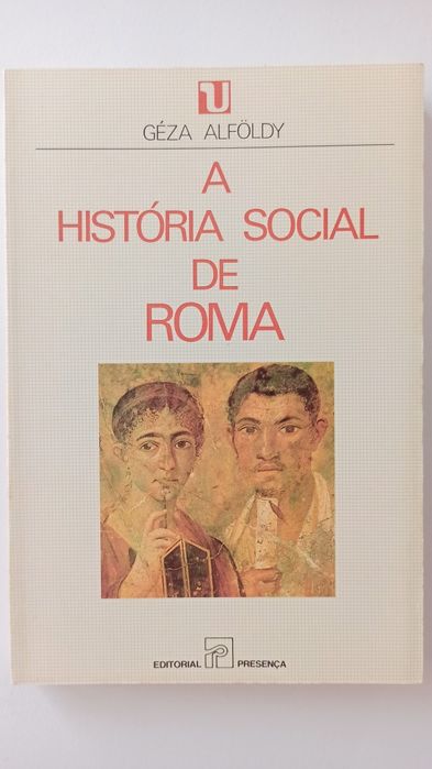 A História Social de Roma - Géza Alföld