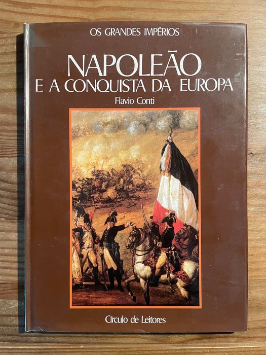 Napoleão e a Conquista da Europa (portes grátis)