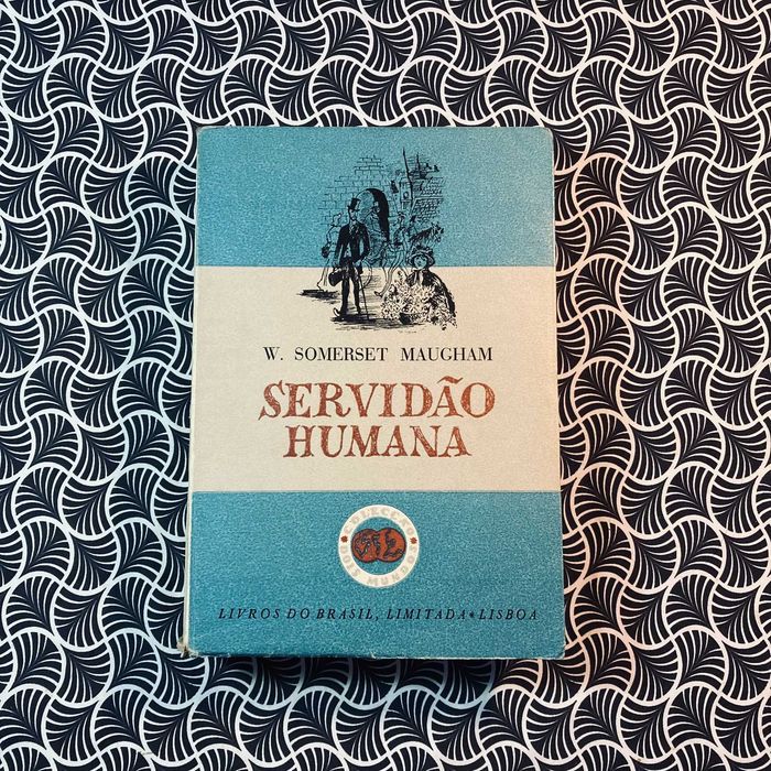 Servidão Humana - Somerset Maugham