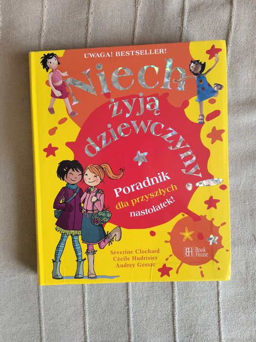 Książka - Niech żyją dziewczyny! Poradnik dla przyszłych nastolatek