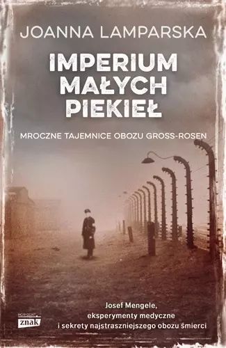 Imperium małych piekieł. Mroczne tajemnice obozu Gross-Rosen. Znak