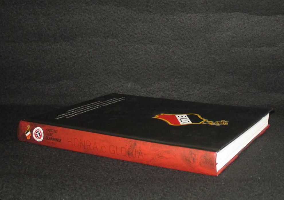 Livro Sporting Clube Olhanense 1912 a 2012 Centenário Honra e Glória