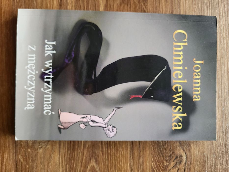 Jak wytrzymać z mężczyzną - Joanna Chmielewska