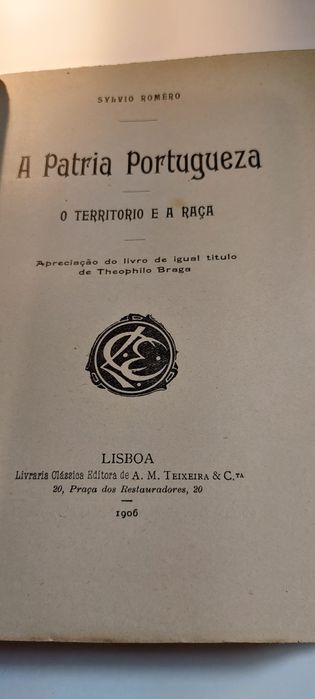 A Patria Portugueza, O Territorio e a Raça - Sylvio Romero (1906)