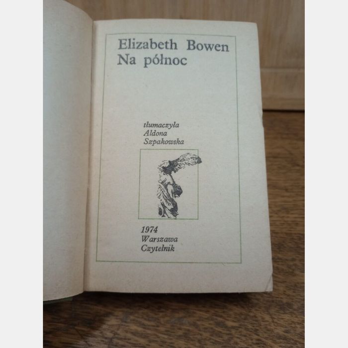 Na północ. Elizabeth Bowen