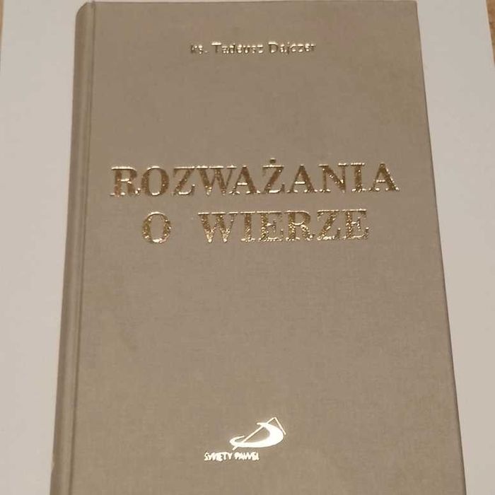 Rozważania o wierze Ks. Tadeusz Dajczer