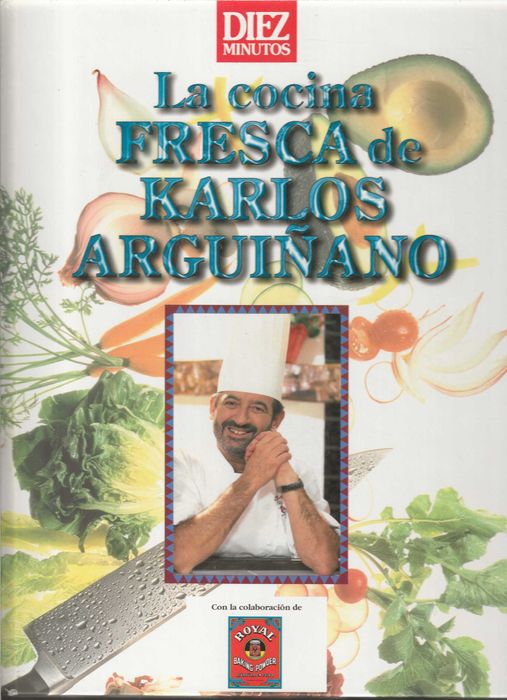 La Cocina Fresca De Karlos Arguiñano
