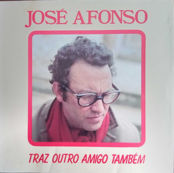 José Afonso	- - - - -		Traz Outro Amigo Também	- - - - -	CD