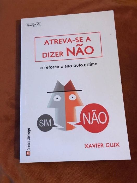 Atreva-se a dizer não e reforce a autoestima, Xavier Guix