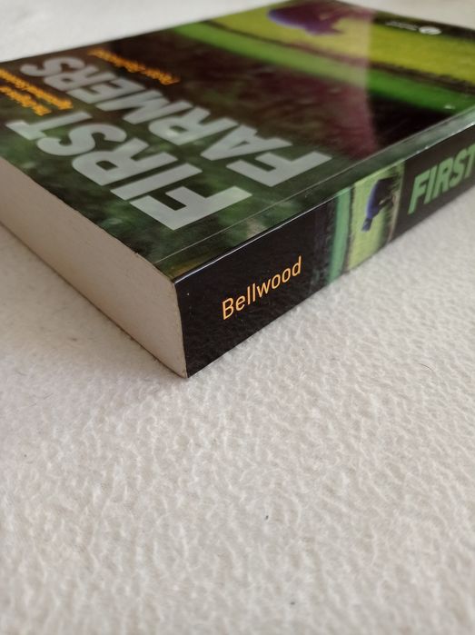 First farmers - the origins of agricultural societies - Peter Bellwood