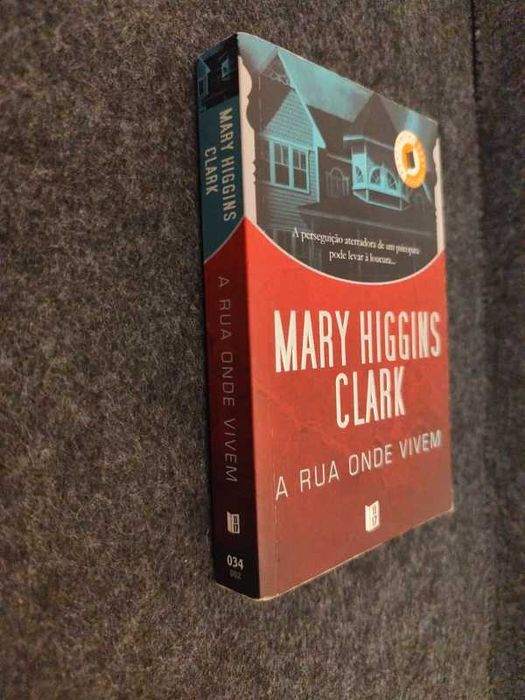 Mary Higgins Clark - A Rua Onde Vivem