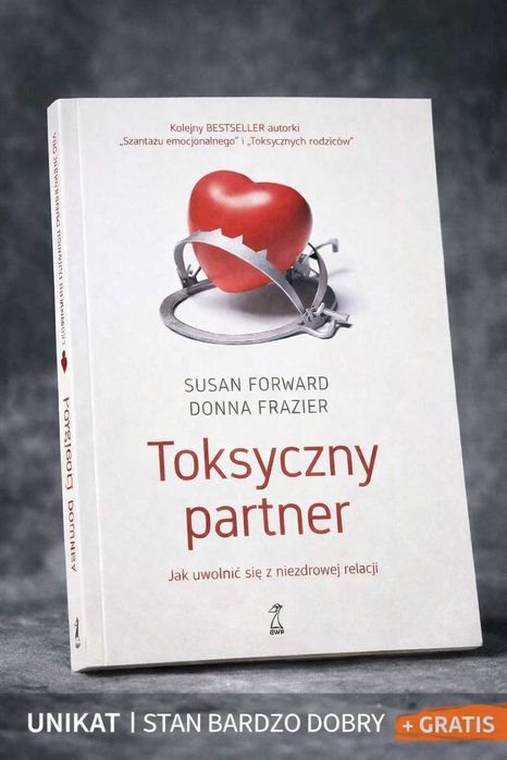 Toksyczny partner – Susan Forward, Donna Frazier | UNIKAT + GRATIS