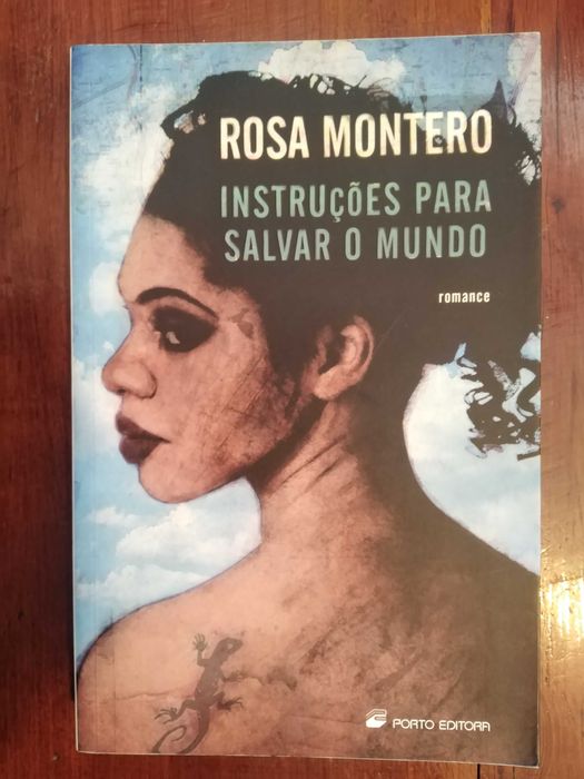Rosa Montero - Instruções para salvar o mundo