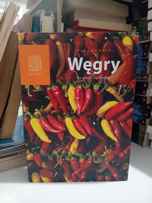 Przewodnik Węgry Na ostro i na słodko