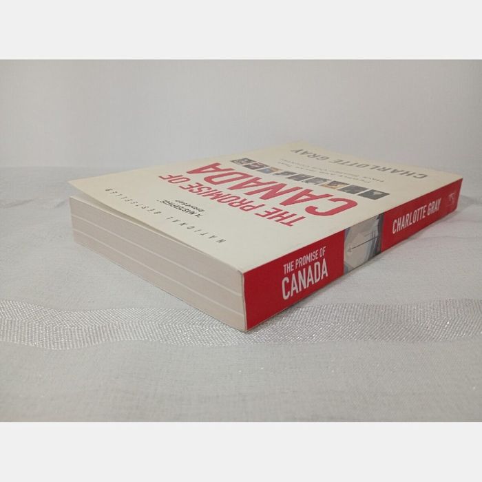The Promise of Canada. Charlotte Gray