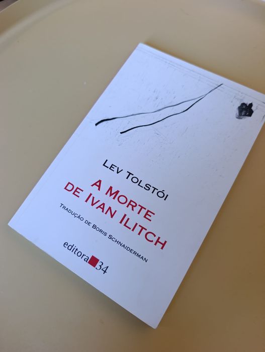 A morte de Ivan Ilitch / Ivan Tolstói