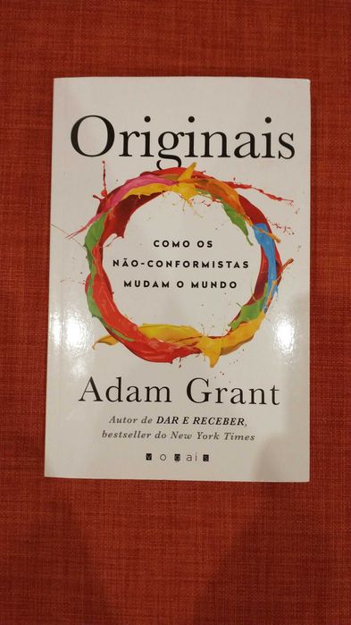 Originais: Como os Não-Conformistas Mudam o Mundo