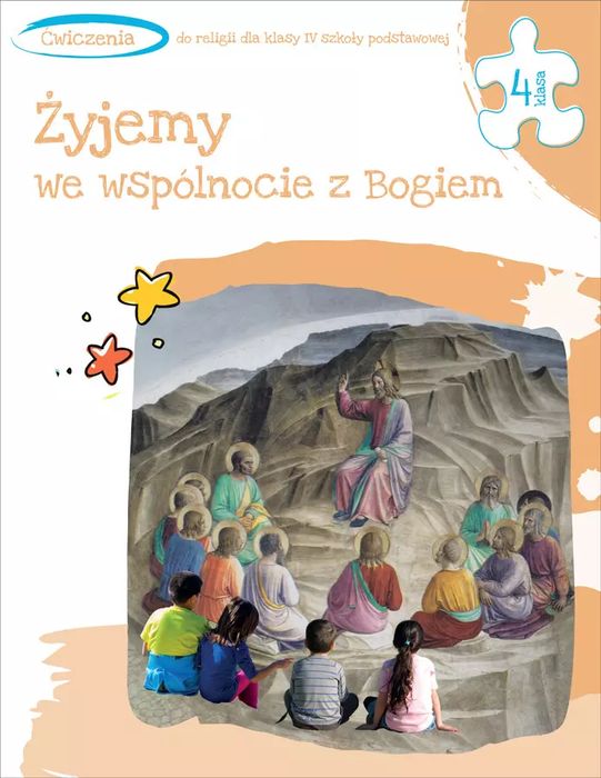 Żyjemy we wspólnocie z Bogiem. Ćwiczenia do religii dla klasy IV szkoły podstawowej. Nowy Produkt
