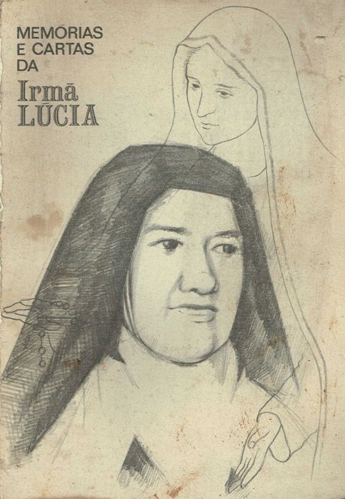 15963

Memórias e cartas da Irmã Lúcia