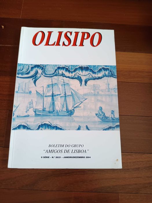 Revista Olisipo II série - n.º 20/21 Janeiro/Dezembro2004