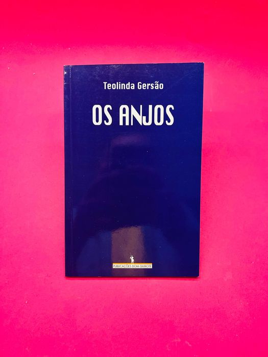 Os Anjos - Teolinda Gersão