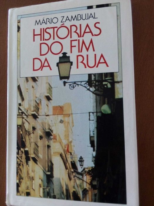 "Histórias do fim da rua"  M. Zambujal e "Faça acontecer" S. Sanders