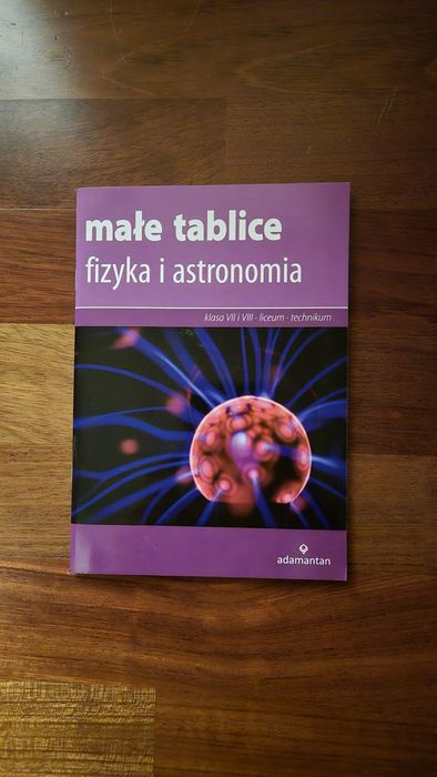 Małe tablice, fizyka i astronomia, klasa vii i viii, liceum, technikum, matura, wydawnictwo adamantan