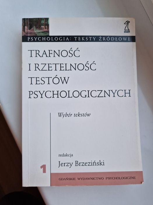 Trafność i rzetelność testów psychologicznych Jerzy Brzeziński