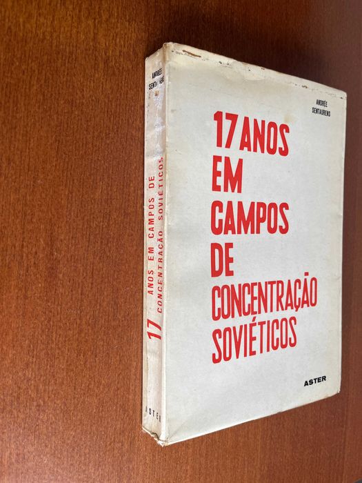 17 anos em Campos de Concentração Soviéticos – Andrée Sentaurens