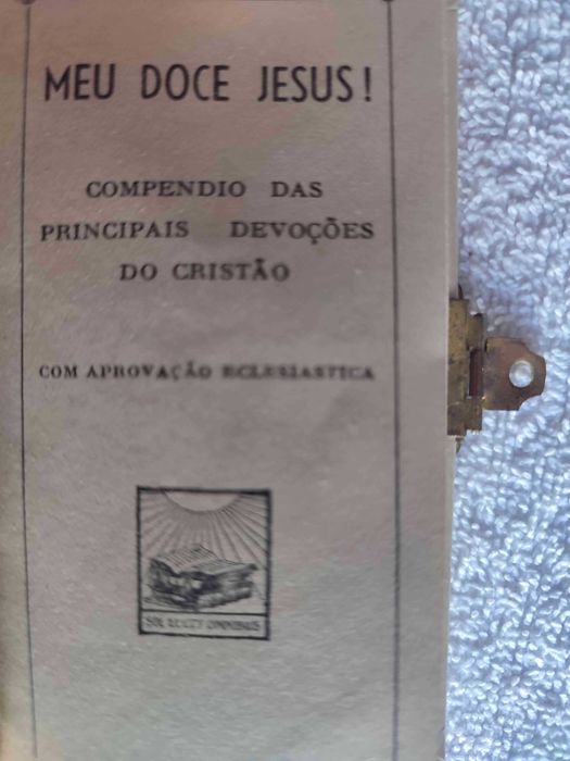 Meu doce Jesus - Compendio das principais Devoções do Cristão